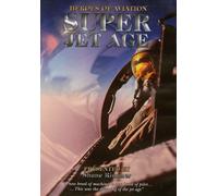 Super Jet Age: Heroes of Aviation [DVD] Shane Rimm