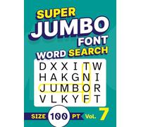 Super Jumbo Font Word Search Size 100 pt Vol. 7: Puzzle Book with Giant XL Print for Visually Impaired Adults