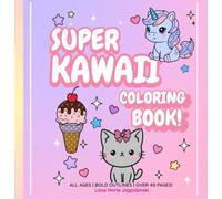 Super Kawaii Coloring Book: Simple & Sweet Coloring Pages
