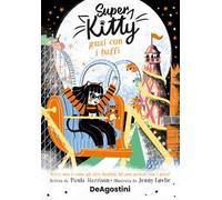 Super Kitty. Guai con i baffi