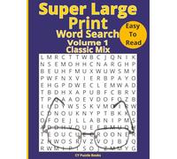 Super Large Print Word Search: 60 Easy-to-Read Word Search Puzzles with Extra Large 32pt Font - High Contrast Grids for Seniors and Low Vision