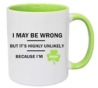 Super Lemon Divertente tazza da caffè con scritta "I May Be Wrong But Its Highly Unlikely As Im Irish Green", 325 ml