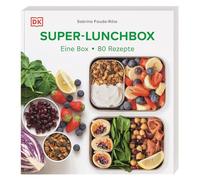 Super-Lunchbox: Eine Box - 80 Rezepte: Über 80 abwechslungsreiche Meal-Prep-Rezepte für Genießer