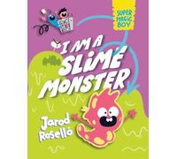 Super Magic Boy: I Am a Slime Monster : (A Graphic Novel)