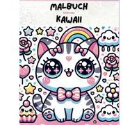 Super Malbuch Kawaii: Süße Kawaii Motive zum Ausmalen