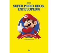 Super Mario Bros. Enciclopedia. La guida ufficiale Nintendo - AA.VV.