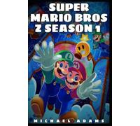 Super Marió Bros Z Season 1