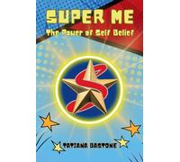 Super Me Adventures: The Power of Self-Belief