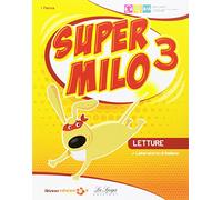 Super Milo. Per la 3ª classe elementare. Con ebook. Con espansione online