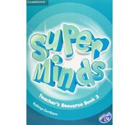 Super minds. Level 3. Teacher's resource book. Per la Scuola elementare. Con CD-Audio