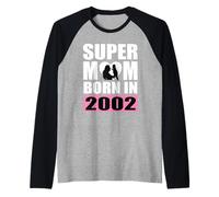 Super Mom Born in 2002 Compleanno della Mamma 2002 Compleanno 2002 Maglia con Maniche Raglan