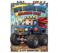 SUPER MONSTER TRUCKS: Coloring Book