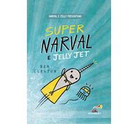 Super Narval e Jelly Jet