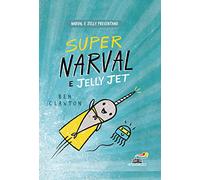 Super Narval e Jelly Jet