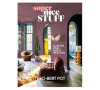 Super nice stuff: alles om jouw huis te (re)stylen