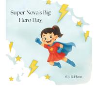 Super Nova's Big Hero Day
