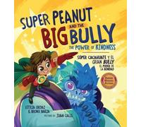 Super Peanut and the Big Bully: The Power of Kindness
