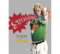 SUPER PERRY - The Iconic Images of Lee Scratch Perry - Dennis Morris