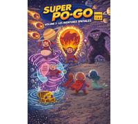 Super Po-Go dans l'espace : Volume 3 - le roman