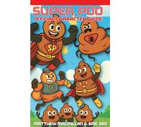 Super Poo Official Character Guide: 1