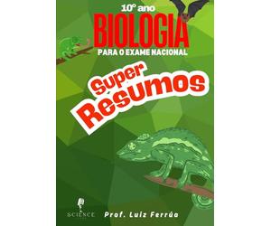Super Resumos de Biologia 10º Ano preaparatório para o Exame Nacional