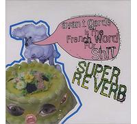 Super Reverb - Avant Garde Is the French