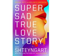 Super Sad True Love Story-Shteyngart, Gary-Copertina flessibile