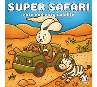 Super Safari Collection: Cute and Cozy Colouring Book for All Ages, Daily Activities for Relaxation