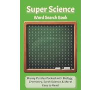 Super Science Word Search Book: Brainy Puzzles Packed with Biology, Chemistry, Earth Science & More, 6x9 inches, great for vacations and holidays