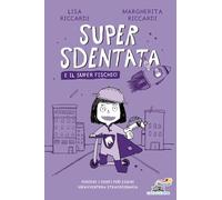 Super Sdentata e il Super Fischio