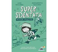 Super Sdentata. Missione ghiaccioli