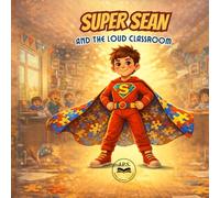 Super Sean and the Loud Classroom