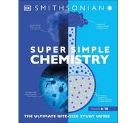 Super Simple Chemistry (Tascabile) DK Super Simple
