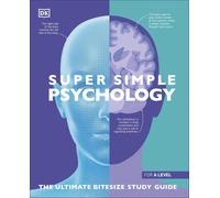 Super Simple Psychology: The Ultimate Bitesize Study Guide-DK-Copertina flessibi