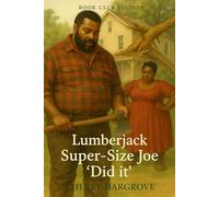 Super-Size Joe 'Did It': A Plus-Size Frontier Romance of Faith, Food & Forgiveness