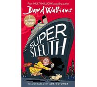 Super Sleuth: A book by David Walliams