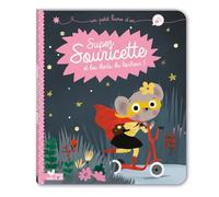 Super Souricette et les dents du bonheur