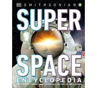 Super Space Encyclopedia (Copertina rigida) DK Super Nature Encyclopedias