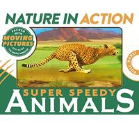 Super Speedy Animals: Moving Image Picture Book