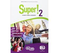 Super! Student's book-Workbook. Per la Scuola media. Con e-book. Con espansione online. [Lingua inglese]: Vol. 2