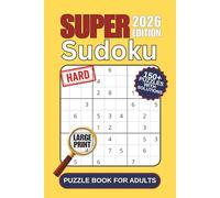 Super Sudoku 2026 Edition - 160 Hard Puzzles for Experienced Players: Challenging 9×9 Grids with Solutions | Compact 6×9 Travel Size | Brain-Boosting Logic Fun for Adults
