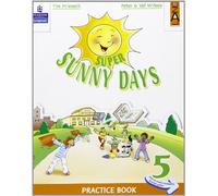 Super Sunny Days. Practice Book. Per la 5ª classe elementare