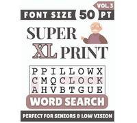 Super XL Font 50 pt Size Word Search VOL. 3: Designed for Seniors, Low Vision & Visually Impaired | 60 Relaxing Puzzles | 8.5x11 Inches | Thoughtful Gift for Parents, Grandparents & Loved Ones
