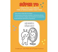 Súper yo: Libro para colorear con afirmaciones positivas
