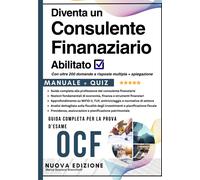 Supera l'esame e diventa un Consulente Finanziario Abilitato - Manuale Completo