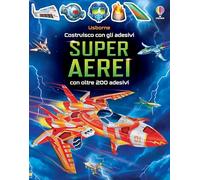 Superaerei. Con adesivi. Ediz. a colori