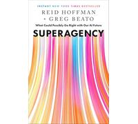 Reid Hoffman Greg Beato Superagency (Copertina rigida) (PRESALE 13/03/2025)