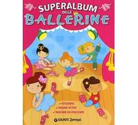Superalbum delle ballerine. Con adesivi
