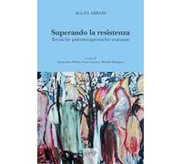 Superando la resistenza. Tecniche psicoterapeutiche avanzate