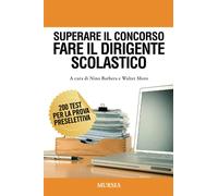 Superare il concorso. Fare il dirigente scolastico
